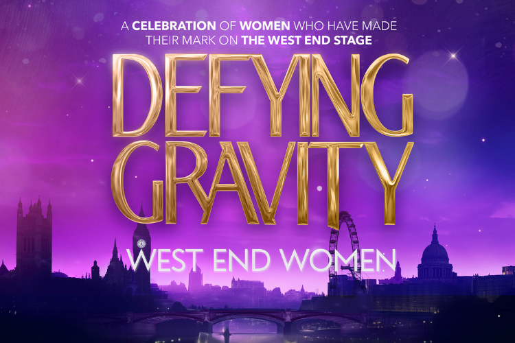 Defying Gravity: West End Women